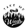 Sticker Art Take Me to the Woods Sticker 470129